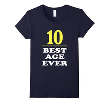 10 Best Age Ever Shirt 10 Years Old 10th Birthday Gift