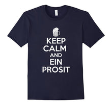 Keep Calm and Ein Prosit Oktoberfest Beer Drinking T Shirt