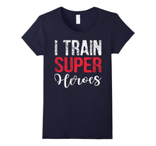 I Train Super Heroes T Shirt