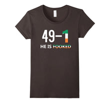 He Is Fooked Shirt 49 and 1