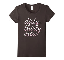 30th Birthday Gift - Dirty Thirty Crew T-Shirt