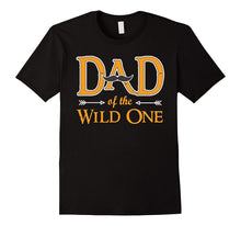 Father Shirts Dad of the Wild One Funny Gift Shirt for Dad