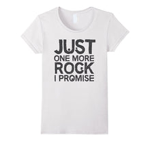 Geology T-Shirt Just One More Rock I Promise Geologist Gift