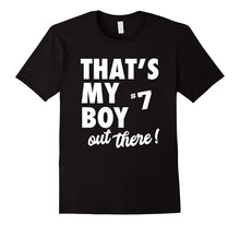 That's My Boy Out There #7 T-Shirt Proud Sports Parent Tee