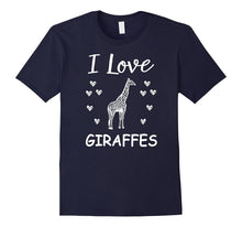 I Love Giraffes T-Shirt | Giraffes Lovers Cute Gift