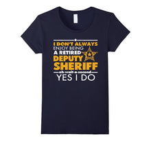 Deputy Sheriff Retirement Shirt-I Enjoy Being Retired