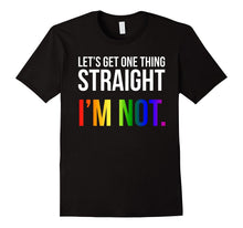 Lets Get One Thing Straight I'm Not LGBT Rainbow Flag Shirt