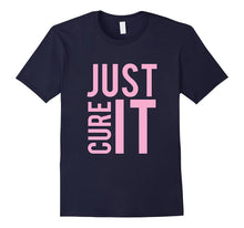 Just Cure It Breast Cancer T-Shirt