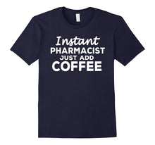 Funny Gift for Coffe Lover Pharmacist T-Shirt