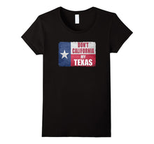 Don't California My Texas Vintage State of Texas Flag Shirt