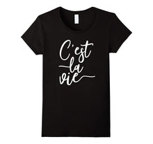 C'est La Vie French Saying Such Is Life T-Shirt for Women