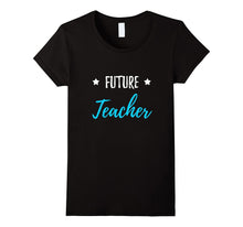 Future Teacher T-Shirt Funny Gift Shirt for School