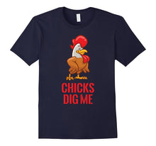 Gift for Chicken Farmer - Chicks Dig Me