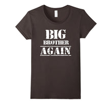 Big Brother Again T Shirt T-Shirt Tee Shirt Gift for Sibling
