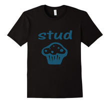 STUD MUFFIN T SHIRT Great Dad & Husband T Shirt