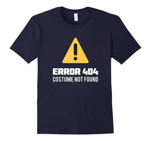 Funny Halloween Geek Costume Error 404 Costume Not Found Tee