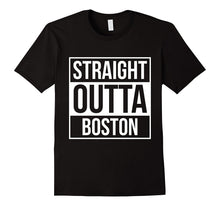 Straight Outta Boston T Shirts Tshirts Tees