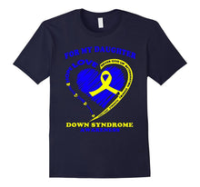 Down Syndrome Awareness Shirt for My Daughter