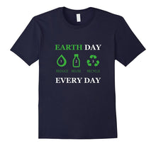 Reduce Reuse Recyle Earth Everyday Environment Day T-Shirt