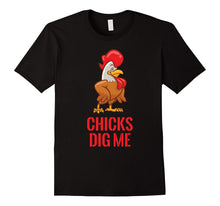 Gift for Chicken Farmer - Chicks Dig Me