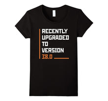 38th B-Day Gift T-Shirt Geek Born in 1979 Version 38.0 Funny