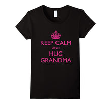 Keep Calm and Hug Grandma - Keep Calm T Shirts