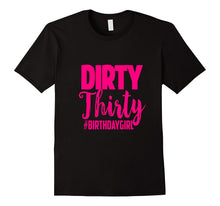30th Birthday Shirt Pink Dirty Thirty 30 Bestie Sister Wife