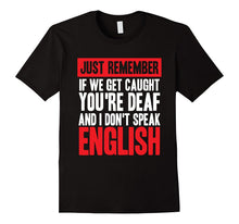 If We Get Caught You're Deaf I Don't Speak English - Sibling