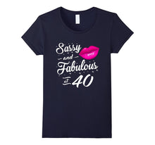 40th Birthday Gift Tshirt Sassy and Fabulous 40 Year Old Tee