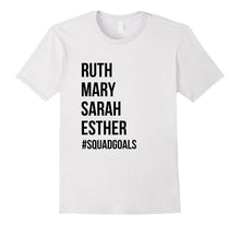 Ruth Mary Sarah Esther Squad Goals - Funny Fitness Tshirt