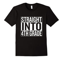 Straight Into 4th Grade Back to School T-Shirt