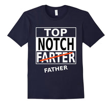 Mens Top Notch Farter, ( Father ) T Shirt