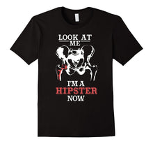 Funny Hip Surgery Gift Shirt "Look at Me, I'm a Hipster Now"