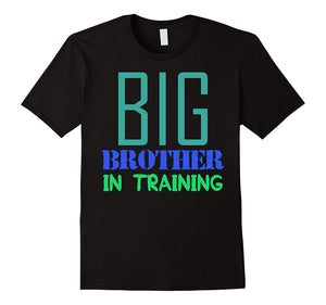 "Big Brother in Training" T-Shirt for Great Bros Tshirt Gift