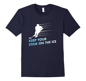 "Keep Your Stick on the Ice" Graphic Ice Hockey T-Shirt