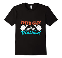 Men's This Guy Is Getting Married Bachelor Party T-Shirt
