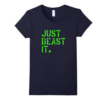 Just Beast It Tough Motivational Game Day Graphic Shir