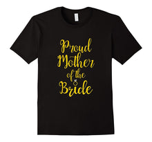 Proud Mother of the Bride T Shirt