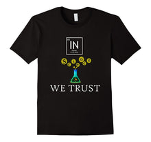 In Science We Trust Tshirt