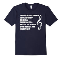 Music Teacher T Shirt - Funny Gift for Music Teacher T-Shirt