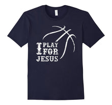 I Play for Jesus, Distressed Christian Basketball T Shirt