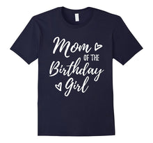 Mom of the Birthday Girl T-Shirt