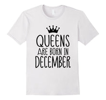 Queens Are Born in December T-Shirt, Women's Birthday Gift
