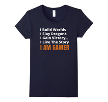 I Am Gamer T-Shirt - Tabletop RPG Board & Video Game Shirt