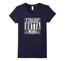 Straight Outta Mana Geeky Funny T-Shirt