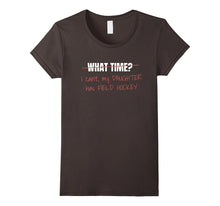 I Can't My Daughter Has Field Hockey T Shirt