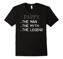Pappy the Man the Myth the Legend T Shirt