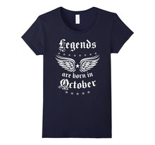 Birthday Gift - Legends Are Born in October Hot 2017 Shirt