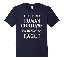 I'm Really an Eagle Halloween Costume Shirt Easy Funny