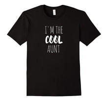 I'm the Cool Aunt T-Shirt